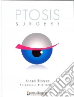 Ptosis Surgery libro in lingua di Biswas Arnab, Collin J. R. O. (FRW)