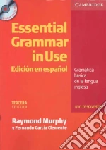 Essential Grammar in Use Spanish Edition with Answers and CD libro in lingua di Raymond Murphy