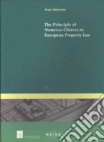 The Principle of Numerus Clausus in European Property Law libro in lingua di Akkermans Bram