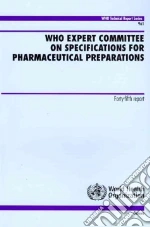 Who Expert Committee on Specifications for Pharmaceutical Preparations libro in lingua di World Health Organization (COR)