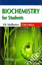 Biochemistry for Students libro in lingua di Malhotra V. K. Ph.D., Kaul Nancy (FRW)