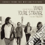 WHEN YOU'RE STRANGE cd musicale di DOORS, THE