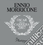 PLATINUM COLLECTION. OSCAR ALLA CARRIERA 2007. cd musicale di Ennio Morricone