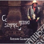 C'E' SEMPRE UN MOTIVO + DVD + 1 BRANO INED. cd musicale di Adriano Celentano