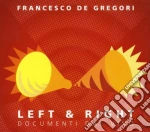 LEFT & RIGHT (BEST LIVE + DVD - DIGIPACK) cd musicale di Francesco De Gregori