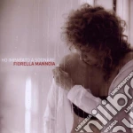 HO IMPARATO A SOGNARE cd musicale di Fiorella Mannoia