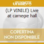 (LP VINILE) Live at carnegie hall lp vinile di Benny Goodman