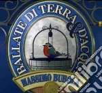 Ballate di terra e acqua cd musicale di MASSIMO BUBOLA