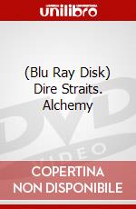 (Blu Ray Disk) Dire Straits. Alchemy film in blu ray disk di Straits Dire