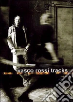 Vasco Rossi. Tracks film in dvd