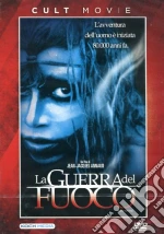 La guerra del fuoco film in dvd di Jean-Jacques Annaud