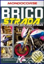 Brico strada. Manutenzione della moto stradale film in dvd