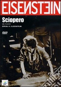 Sciopero film in dvd di Sergej M. Ejzenstejn