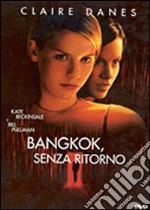 Bangkok Senza Ritorno film in dvd di Jonathan Kaplan