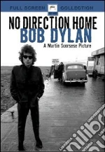 No Direction Home. Bob Dylan film in dvd di Martin Scorsese