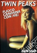Fuoco cammina con me film in dvd di David Lynch