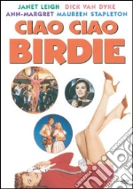 Ciao Ciao Birdie film in dvd di George Sidney
