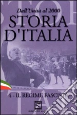 Storia d'Italia. Vol. 04. Il regime fascista (1922 - 1939) film in dvd