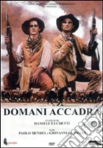 Domani accadrà film in dvd di Daniele Luchetti