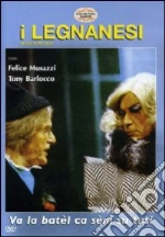 I Legnanesi. Va la bàtel ca sèm su tuti film in dvd