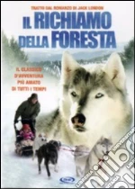 Il richiamo della foresta film in dvd di Richard Gabai