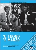 'O tuono 'e marzo film in dvd di Eduardo De Filippo