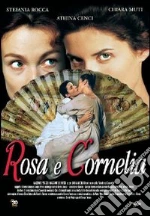 Rosa E Cornelia film in dvd di Giorgio Treves