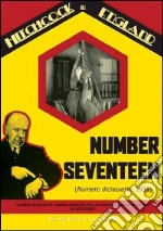 Numero diciassette. Number Seventeen film in dvd di Alfred Hitchcock
