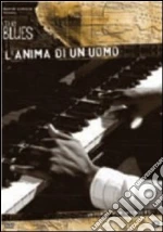 L' anima di un uomo. The Blues film in dvd di Wim Wenders