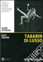 Tabarin di lusso film in dvd di Alfred Hitchcock