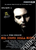 Nel Cuore Della Notte film in dvd di Primo Giroldini