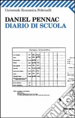 Diario di scuola. E-book. Formato PDF ebook di Daniel Pennac