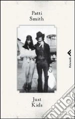 Just kids. E-book. Formato PDF ebook di Patti Smith