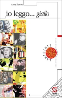 Io leggo giallo. Per le Scuole. E-book. Formato PDF ebook di Anna Somma