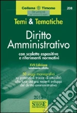 Temi & tematiche. Diritto amministrativo. Con scalette espositive e riferimenti normativi. E-book. Formato PDF ebook