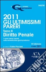 Gli ultimissimi pareri 2011: Diritto penale. E-book. Formato PDF ebook