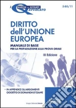 Diritto dell'Unione Europea. Manuale di base per la preparazione alla prova orale. E-book. Formato PDF ebook
