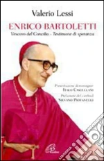 Enrico Bartoletti. Vescovo del Concilio - Testimone di speranza. E-book. Formato EPUB ebook di Valerio Lessi
