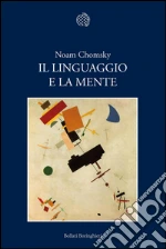 Il linguaggio e la mente. E-book. Formato EPUB ebook di Noam Chomsky
