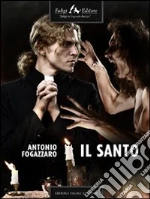 Il santo. E-book. Formato PDF ebook di Antonio Fogazzaro