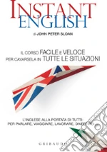 Instant English. E-book. Formato EPUB ebook di John Peter Sloan