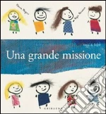 Una grande missione. E-book. Formato PDF ebook di Elena Magni