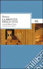 La brevità della vita. E-book. Formato PDF ebook di Lucio Anneo Seneca