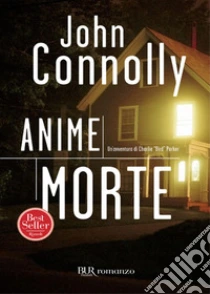 Anime morte. E-book. Formato EPUB ebook di John Connolly