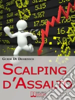 Scalping d'Assalto. E-book. Formato EPUB ebook di Guido Di Domenico