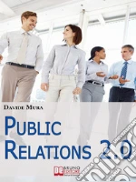 Public relations 2.0. E-book. Formato EPUB ebook di Davide Mura
