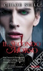 Il secondo morso. E-book. Formato EPUB ebook di Chloe Neill