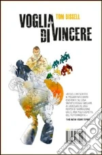 Voglia di vincere. Perché i videogames sono importanti. E-book. Formato EPUB ebook di Tom Bissell