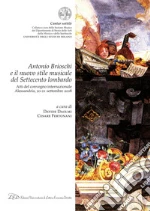 Antonio Brioschi e il nuovo stile musicale del Settecento lombardo. E-book. Formato PDF ebook