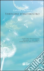 Vertigine d'inchiostro. E-book. Formato EPUB ebook di Luisa Pecora